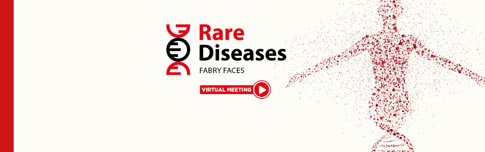 Rare Diseases. Fabry Faces - Virtual Meeting 1