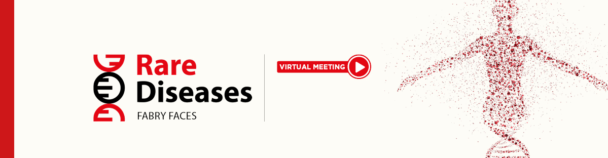 Rare Diseases. Fabry Faces - Virtual Meeting 2